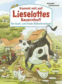 Reliure en carton Kommt mit auf Lieselottes Bauernhof! de Alexander Steffensmeier