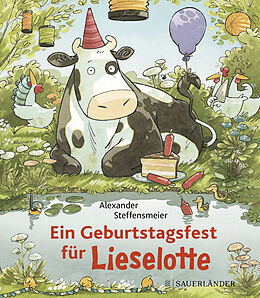 Fester Einband Ein Geburtstagsfest für Lieselotte Mini HC von Alexander Steffensmeier