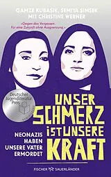 Kartonierter Einband Unser Schmerz ist unsere Kraft von Gamze Kubak, Semiya imek, Christine Werner
