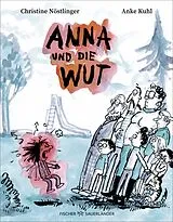 Fester Einband Anna und die Wut von Christine Nöstlinger
