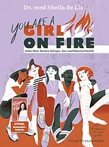 Kartonierter Einband You are a Girl on Fire von Sheila de Liz