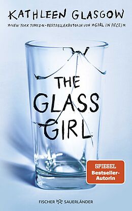 Kartonierter Einband The Glass Girl von Kathleen Glasgow