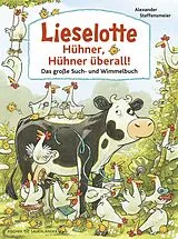 Pappband Lieselotte: Hühner, Hühner überall! von Alexander Steffensmeier