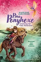 Fester Einband Pina Ponyhexe  Rettung für das Hexendorf von Marlene Jablonski