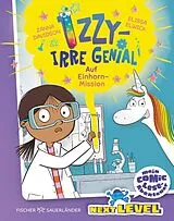 Fester Einband Izzy irre genial: Auf Einhorn-Mission von Zanna Davidson