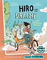 Fester Einband Hiro und der Drache: Die magische Rikscha von Jasmin Schaudinn