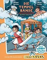 Fester Einband Die Tempelbande: Die Götter stehen Kopf von Rüdiger Bertram