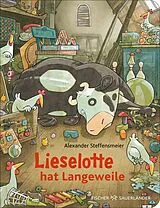 Pappband Lieselotte hat Langeweile von Alexander Steffensmeier