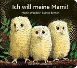 Pappband Ich will meine Mami! von Martin Waddell