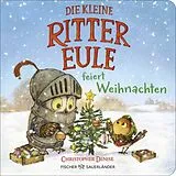 Pappband Die kleine Rittereule feiert Weihnachten von Christopher Denise