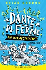 Fester Einband Dante N. Ferno - Das Katastrophencamp von Brian Gordon