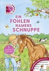 Fester Einband Leseprofis  GROSSBUCHSTABEN: EIN FOHLEN NAMENS SCHNUPPE, 1. Klasse von Usch Luhn