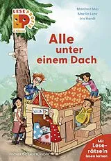 Fester Einband Leseprofis  Alle unter einem Dach, 2. Klasse von Manfred Mai, Martin Lenz