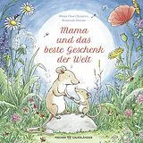 Fester Einband Mama und das beste Geschenk der Welt von Mireia Olivé Obradors