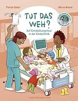 Fester Einband Tut das weh? von Florian Babor, Nibras Naami
