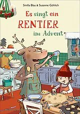 Fester Einband Es singt ein Rentier im Advent von Smilla Blau