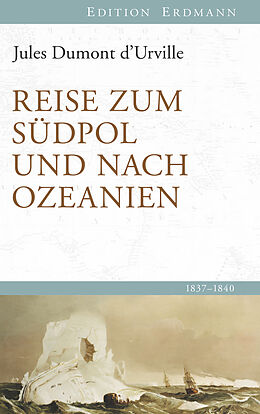 Leinen-Einband Reise zum Südpol und nach Ozeanien von Jules Dumont dUrville