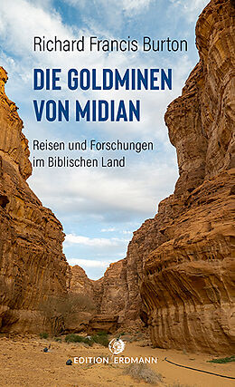 Kartonierter Einband Die Goldminen von Midian von Richard Francis Burton