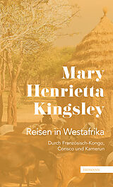 Kartonierter Einband Reisen in Westafrika von Mary Henrietta Kingsley