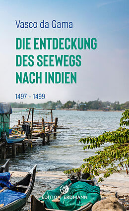 Kartonierter Einband Die Entdeckung des Seewegs nach Indien von Vasco da Gama