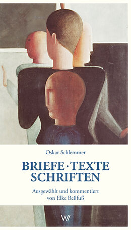 Kartonierter Einband Briefe  Texte  Schriften aus der Zeit am Bauhaus von Oskar Schlemmer