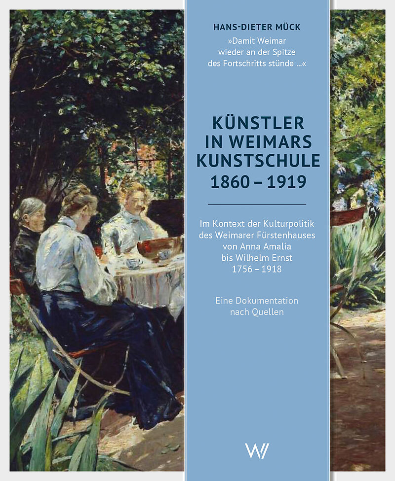 Künstler in Weimars Kunstschule 1860-1919