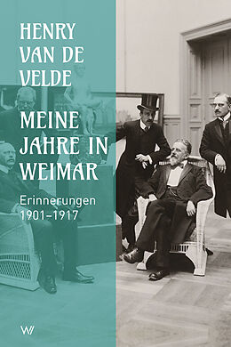 Fester Einband Meine Jahre in Weimar von Henry van de Velde