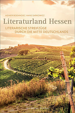 Fester Einband Literaturland Hessen von Heiner Boehncke, Hans Sarkowicz