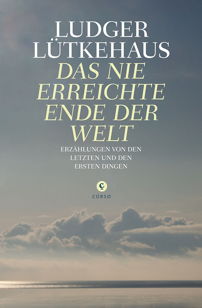 Das nie erreichte Ende der Welt