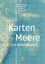 Kartonierter Einband Karten-Meere von Felix Schürmann, Elena Stirtz, Wolfgang Struck