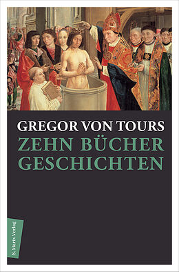 Fester Einband Zehn Bücher Geschichten von Gregor von Tours