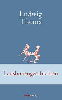 Fester Einband Lausbubengeschichten von Ludwig Thoma
