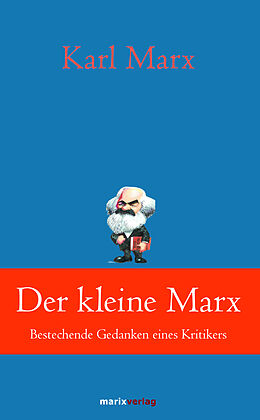 Fester Einband Der kleine Marx von Karl Marx
