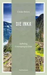Fester Einband Die Inka von Ulrike Peters