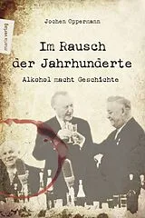 Fester Einband Im Rausch der Jahrhunderte von Jochen Oppermann