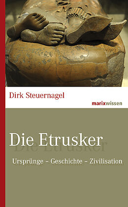 Fester Einband Die Etrusker von Dirk Steuernagel