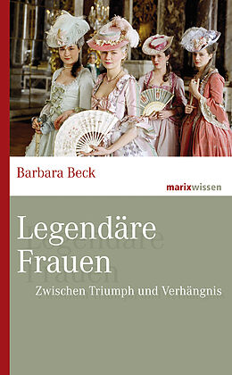 Fester Einband Legendäre Frauen von Barbara Beck