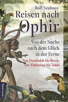 Fester Einband Reisen nach Ophir von Rolf Neuhaus