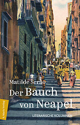 Fester Einband Der Bauch von Neapel von Matilde Serao