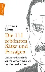 Paperback Die 111 schönsten Sätze und Passagen von Thomas Mann