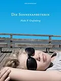 E-Book (epub) Die Sonnenanbeterin von Nieke V. Grafenberg