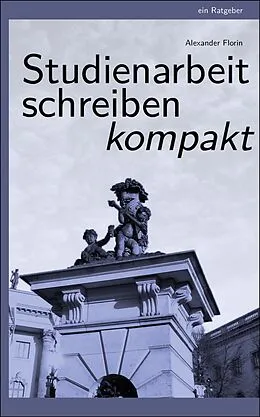 E-Book (epub) Studienarbeit schreiben von Alexander Florin