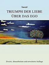 E-Book (epub) Triumph der Liebe über das Ego von Saeed Habibzadeh