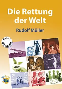 E-Book (epub) Die Rettung der Welt von Rudolf Müller