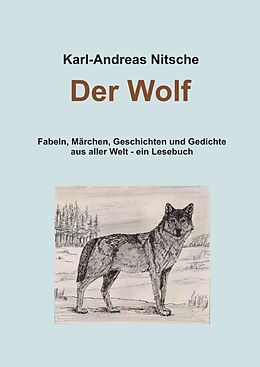 Kartonierter Einband Der Wolf von Karl-Andreas Nitsche