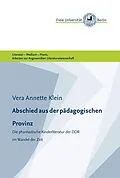 E-Book (epub) Abschied aus der pädagogischen Provinz von Vera Annette Klein
