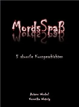 E-Book (epub) MordsSpaß von Veronika Wetzig, Ariane Werbel