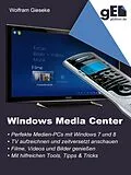 E-Book (epub) Windows Media Center von Wolfram Gieseke