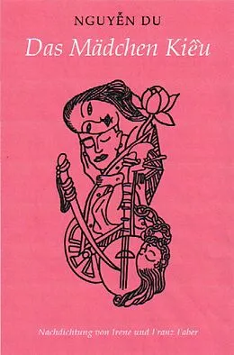 E-Book (epub) Das Mädchen Kiêu von Nguyên Du von Franz Faber