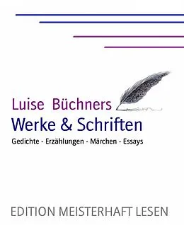 E-Book (epub) Luise Büchner's Werke & Schriften von Luise Büchner